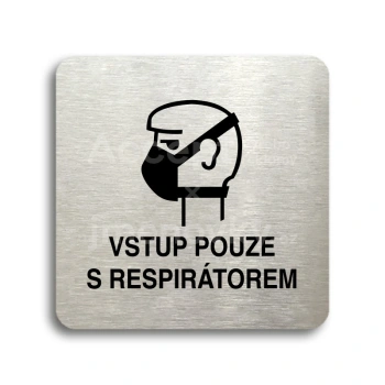 Piktogram "vstup pouze s respirátorem II" - stříbrná tabulka - černý tisk bez rámečku