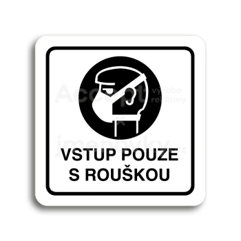 Piktogram "vstup pouze s rouškou" - bílá tabulka - černý tisk