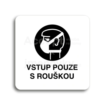 Piktogram "vstup pouze s rouškou" - bílá tabulka - černý tisk bez rámečku