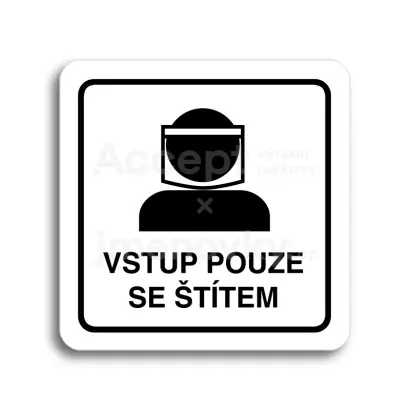 Piktogram "vstup pouze se štítem III" - bílá tabulka - černý tisk