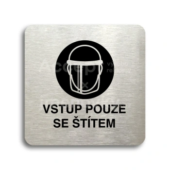 Piktogram "vstup pouze se štítem IV" - stříbrná tabulka - černý tisk bez rámečku
