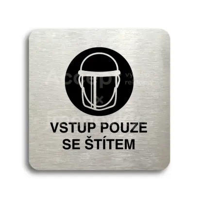 Piktogram "vstup pouze se štítem IV" - stříbrná tabulka - černý tisk bez rámečku