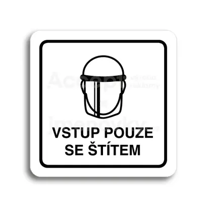 Piktogram "vstup pouze se štítem V" - bílá tabulka - černý tisk