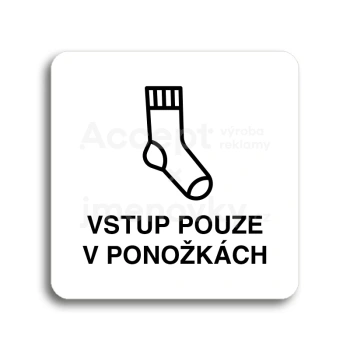 Piktogram "vstup pouze v ponožkách" - bílá tabulka - černý tisk bez rámečku
