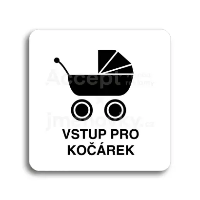 Piktogram "vstup pro kočárek" - bílá tabulka - černý tisk bez rámečku