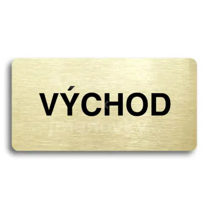 Piktogram "VÝCHOD" - zlatá tabulka - černý tisk bez rámečku