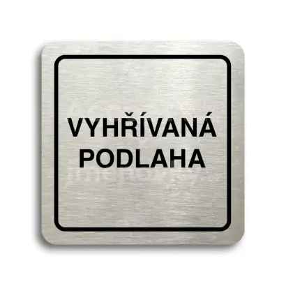 Piktogram "vyhřívaná podlaha" - stříbrná tabulka - černý tisk