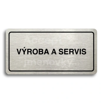 Piktogram "VÝROBA A SERVIS" - stříbrná tabulka - černý tisk