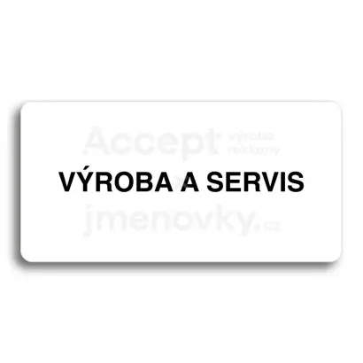 Piktogram "VÝROBA A SERVIS" - bílá tabulka - černý tisk bez rámečku