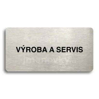 Piktogram "VÝROBA A SERVIS" - stříbrná tabulka - černý tisk bez rámečku