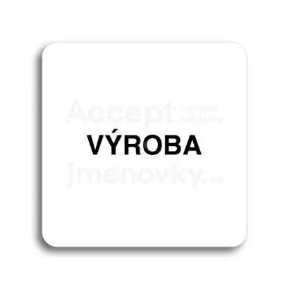 Piktogram "výroba" - bílá tabulka - černý tisk bez rámečku
