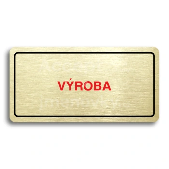 Piktogram "VÝROBA" - zlatá tabulka - barevný tisk