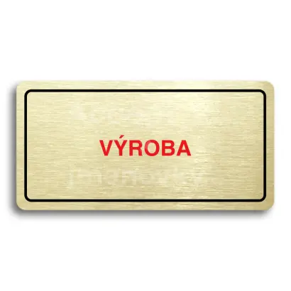 Piktogram "VÝROBA" - zlatá tabulka - barevný tisk