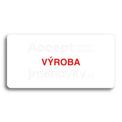 Piktogram "VÝROBA" - bílá tabulka - barevný tisk bez rámečku