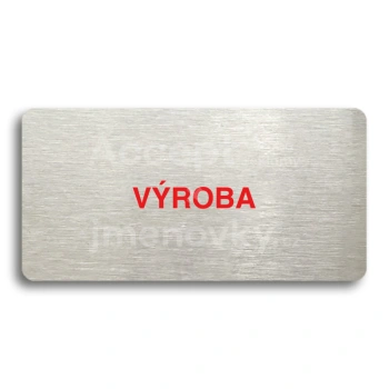 Piktogram "VÝROBA" - stříbrná tabulka - barevný tisk bez rámečku