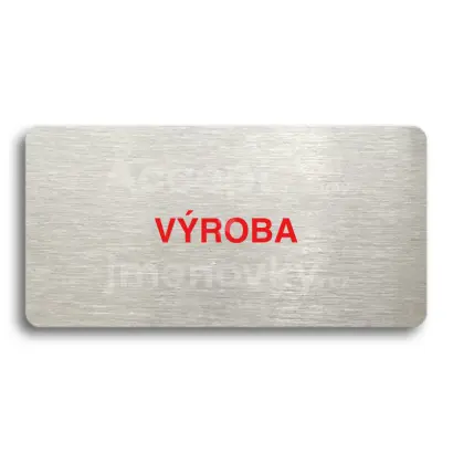Piktogram "VÝROBA" - stříbrná tabulka - barevný tisk bez rámečku