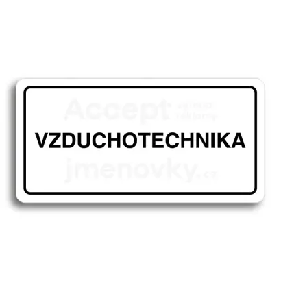 Piktogram "VZDUCHOTECHNIKA" - bílá tabulka - černý tisk