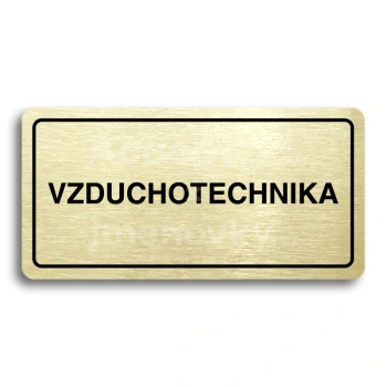 Piktogram "VZDUCHOTECHNIKA" - zlatá tabulka - černý tisk