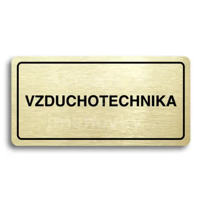 Piktogram "VZDUCHOTECHNIKA" - zlatá tabulka - černý tisk