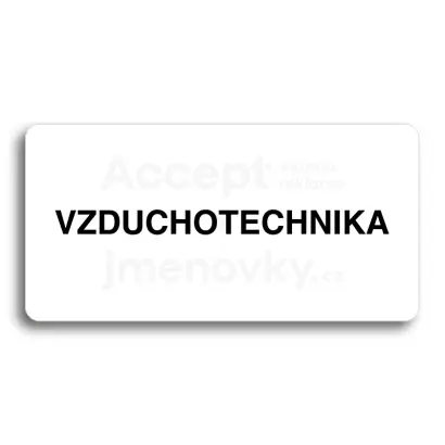 Piktogram "VZDUCHOTECHNIKA" - bílá tabulka - černý tisk bez rámečku