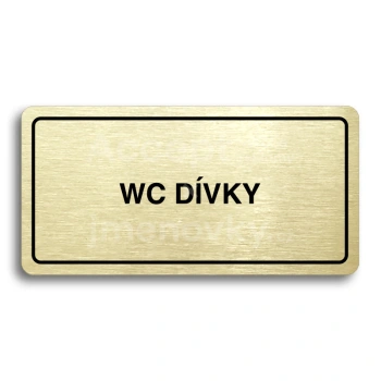 Piktogram "WC DÍVKY" - zlatá tabulka - černý tisk