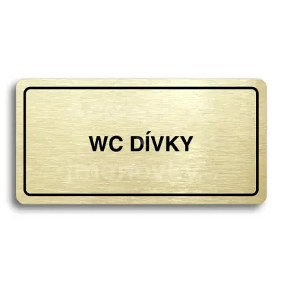 Piktogram "WC DÍVKY" - zlatá tabulka - černý tisk