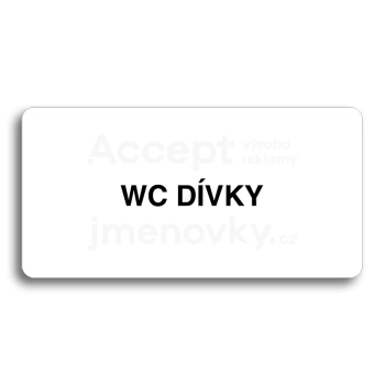 Piktogram "WC DÍVKY" - bílá tabulka - černý tisk bez rámečku