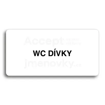 Piktogram "WC DÍVKY" - bílá tabulka - černý tisk bez rámečku