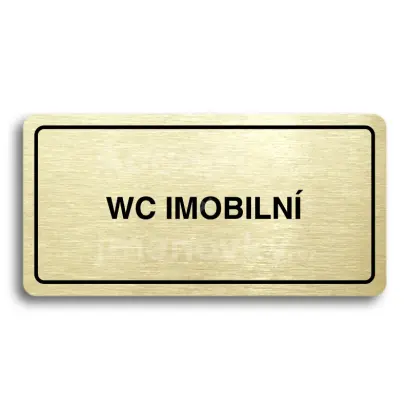 Piktogram "WC IMOBILNÍ" - zlatá tabulka - černý tisk