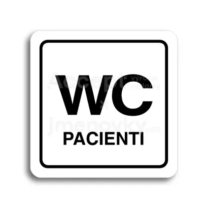 Piktogram "WC pacienti" - bílá tabulka - černý tisk