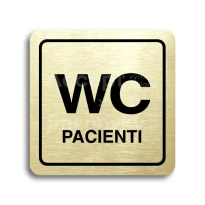Piktogram "WC pacienti" - zlatá tabulka - černý tisk