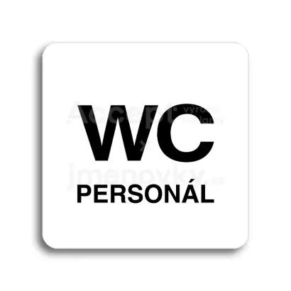 Piktogram "WC personál" - bílá tabulka - černý tisk bez rámečku