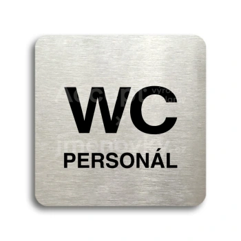 Piktogram "WC personál" - stříbrná tabulka - černý tisk bez rámečku