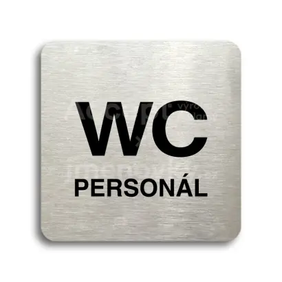 Piktogram "WC personál" - stříbrná tabulka - černý tisk bez rámečku