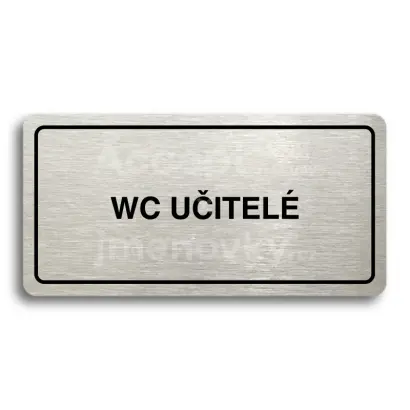Piktogram "WC UČITELÉ" - stříbrná tabulka - černý tisk