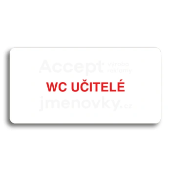 Piktogram "WC UČITELÉ" - bílá tabulka - barevný tisk bez rámečku