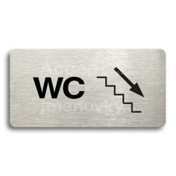 Piktogram "WC VPRAVO DOLŮ" - stříbrná tabulka - černý tisk bez rámečku