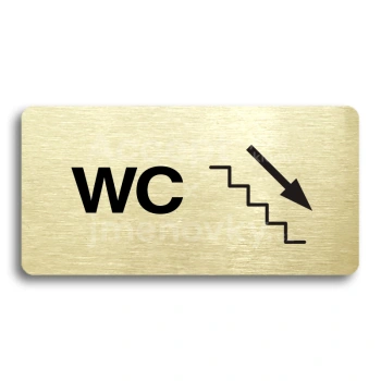 Piktogram "WC VPRAVO DOLŮ" - zlatá tabulka - černý tisk bez rámečku