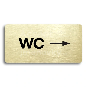 Piktogram "WC VPRAVO" - zlatá tabulka - černý tisk bez rámečku