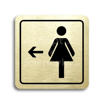 Piktogram "WC ženy vlevo" - zlatá tabulka - černý tisk