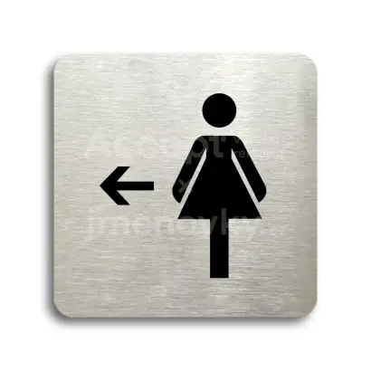 Piktogram "WC ženy vlevo" - stříbrná tabulka - černý tisk bez rámečku