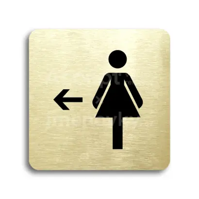 Piktogram "WC ženy vlevo" - zlatá tabulka - černý tisk bez rámečku