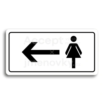 Piktogram "WC ŽENY VLEVO" - bílá tabulka - černý tisk