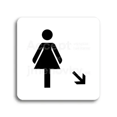 Piktogram "WC ženy vpravo dolů" - bílá tabulka - černý tisk bez rámečku