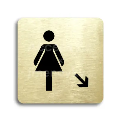 Piktogram "WC ženy vpravo dolů" - zlatá tabulka - černý tisk bez rámečku