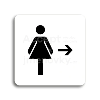 Piktogram "WC ženy vpravo" - bílá tabulka - černý tisk bez rámečku