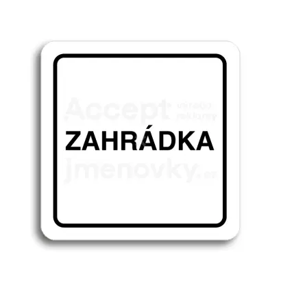 Piktogram "zahrádka" - bílá tabulka - černý tisk