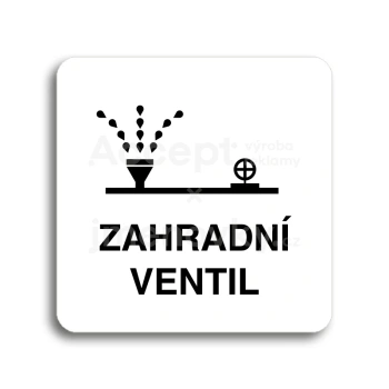 Piktogram "zahradní ventil" - bílá tabulka - černý tisk bez rámečku
