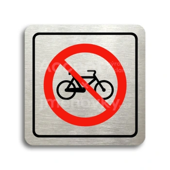 Piktogram "zákaz jízdy na bicyklu" - stříbrná tabulka - barevný tisk