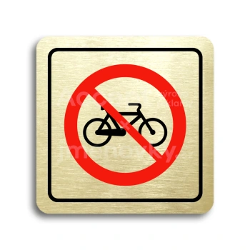 Piktogram "zákaz jízdy na bicyklu" - zlatá tabulka - barevný tisk